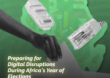 Preparing for Digital Disruptions during Africa’s Year of Elections