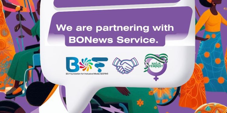 BONews Service Partners with Naija Feminists Media to Amplify Voices of Women with Disabilities