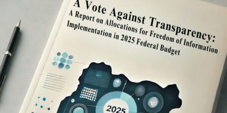 Nigeria’s 2025 Budget Undermines Transparency with Dismal 0.0005% FOI Allocations
