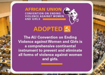 Six African Union Member States Adopt AU Convention to End Violence Against Women, Girls